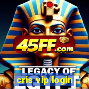 cris vip login